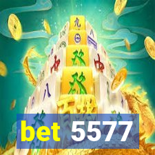 bet 5577